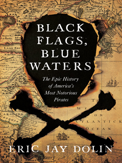 Title details for Black Flags, Blue Waters by Eric Jay Dolin - Wait list
